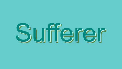 How to Pronounce Sufferer
