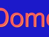 How to Pronounce Dome