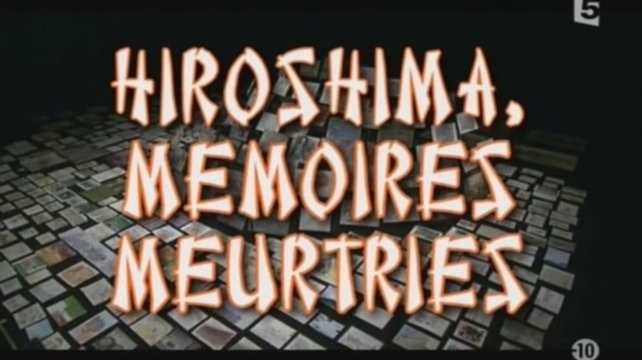2e Guerre Mondiale - Hiroshima, mémoires meurtries