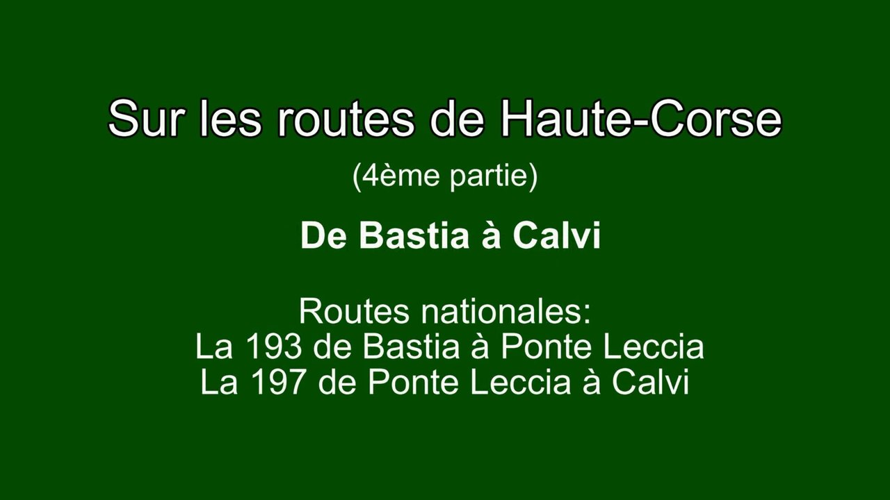 Sur les routes de Haute-Corse: De Bastia à Calvi, 4ème partie