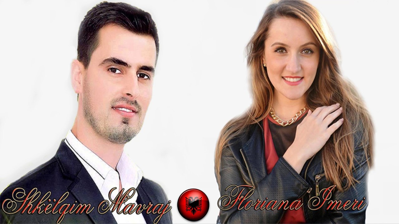 Floriana Imeri & Shkelqim Mavraj- Mos më Prit