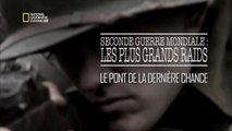 Seconde Guerre Mondiale - Les Plus Grands Raids Episode 3