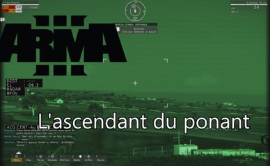 Arma 3 Solo Campagne "Vaincre" Mission: "L'ascendant du ponant"