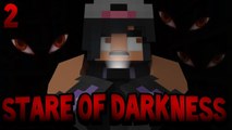 Minecraft: Stare of Darkness [Ep.2 END] -  Funny EYES!