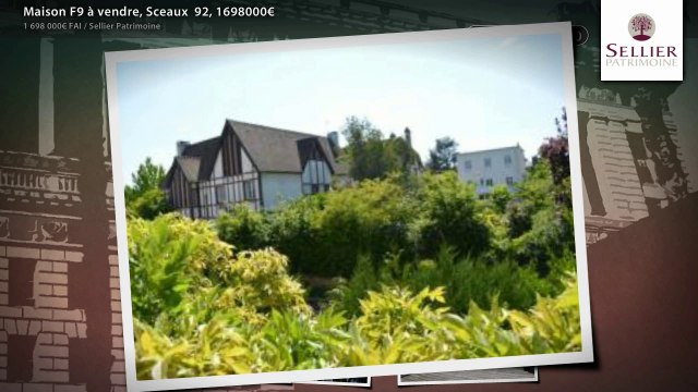 Maison F9 à vendre, Sceaux 92, 1698000€