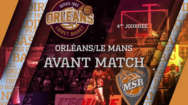 Avant-Match - J04 - Orléans reçoit Le Mans Sarthe Basket