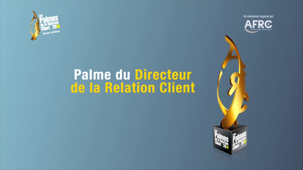 11-Palmes de la Relation Client AFRC 2014 : Palme Directeur Relation Client de l’année