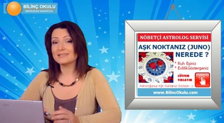 AKREP BURCU 05   11 Mayıs 2014 Haftalık burç yorumu