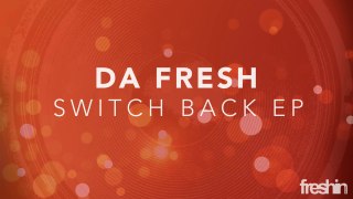 Da Fresh - Tell Me (Original Mix) [Freshin]