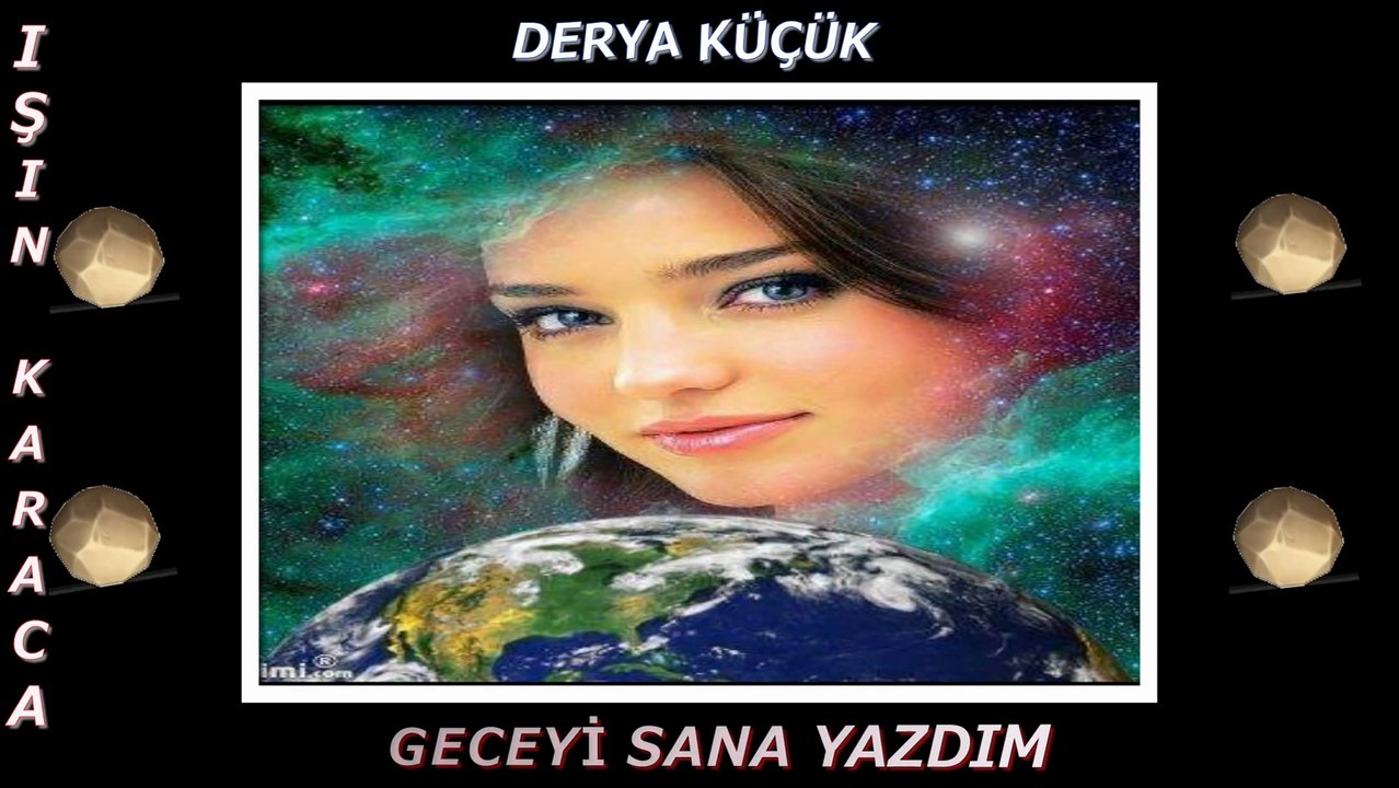 GECEYİ SANA YAZDIM-İŞİN KARACA