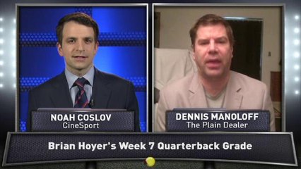 Manoloff: Hoyer's Week 7 QB Grade