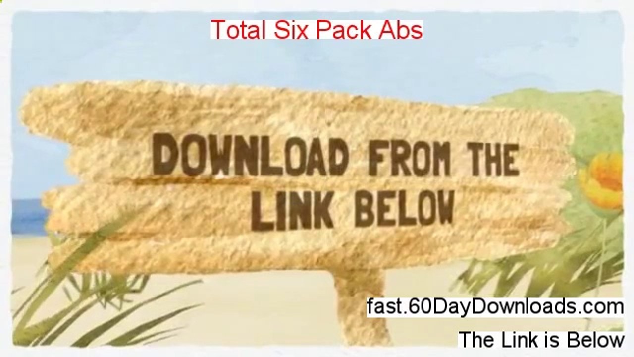 Total Six Pack Abs 2.0 Review, Can It Work (plus download link)