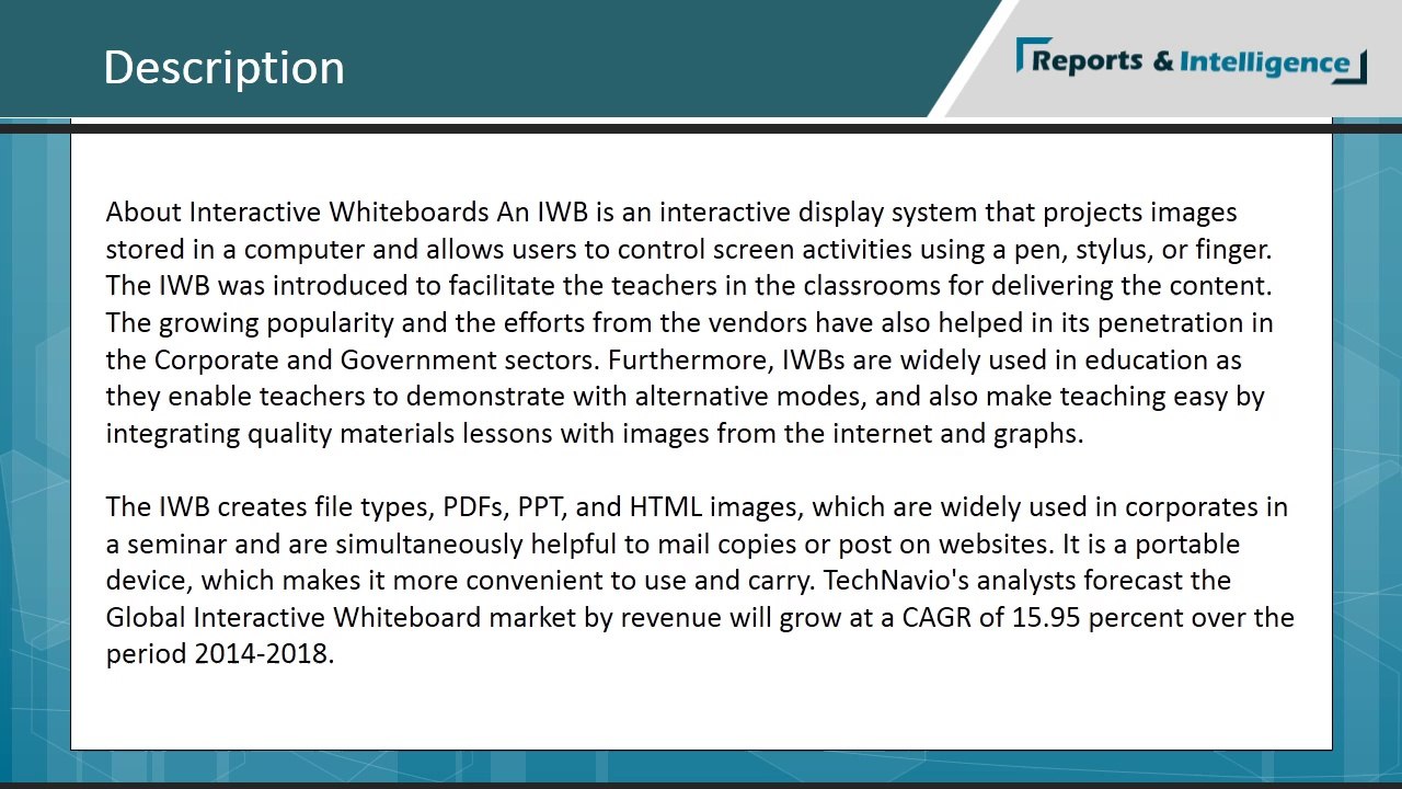 R&I: Interactive Whiteboard Market - Company Profiles, Demand, Insights, Analysis, Research, Report, Opportunities, Segmentation and Forecast, 2014-2018