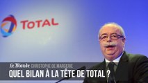 Quel est le bilan de Christophe de Margerie à la tête de Total ?