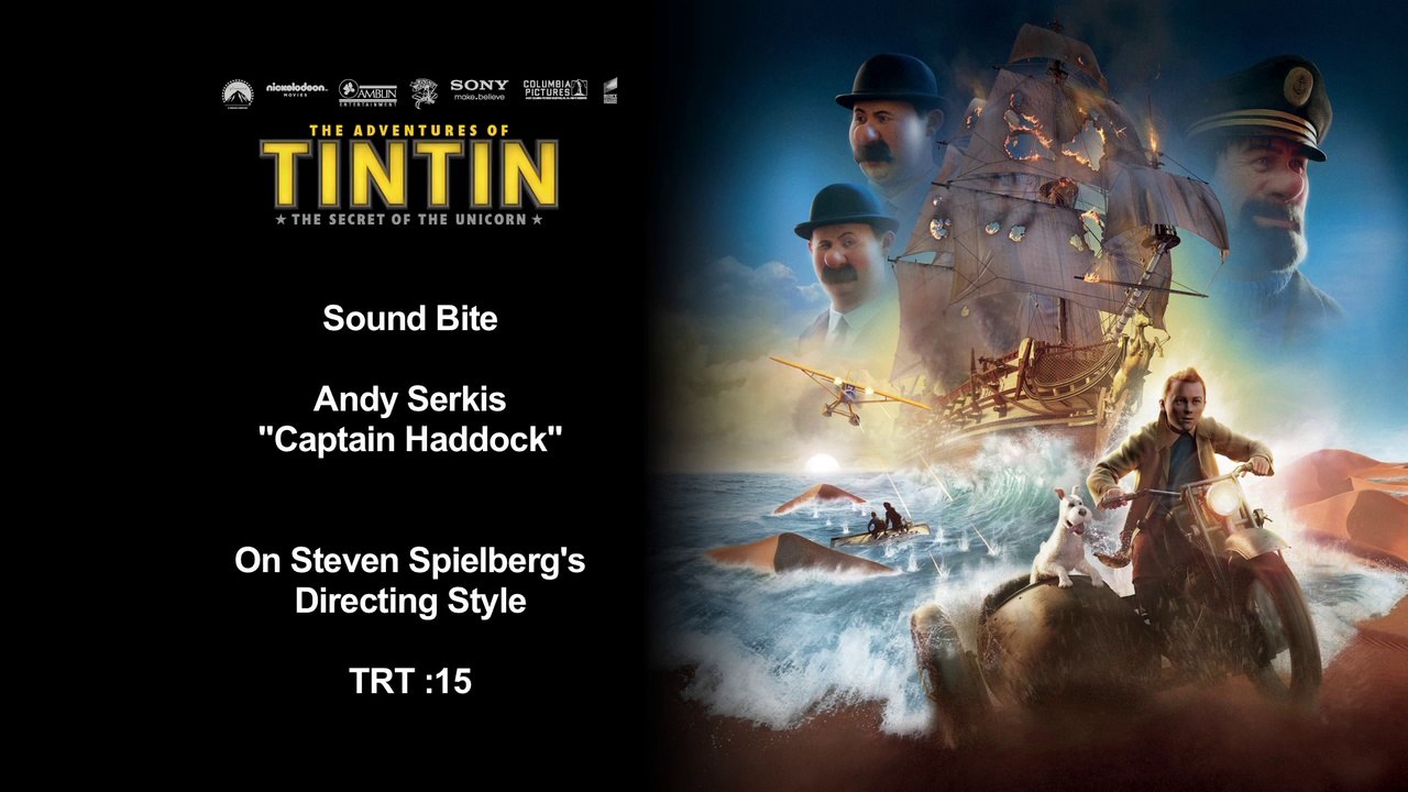 The Adventures of Tintin Secret of the Unicorn: Interview Andy Serkis