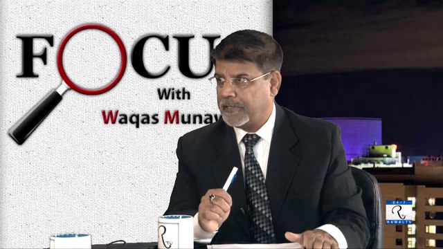 Rawal TV Canda show Focus Ep185 (Anis Farooqui with Major Khurram) Indepth Political Analysis
