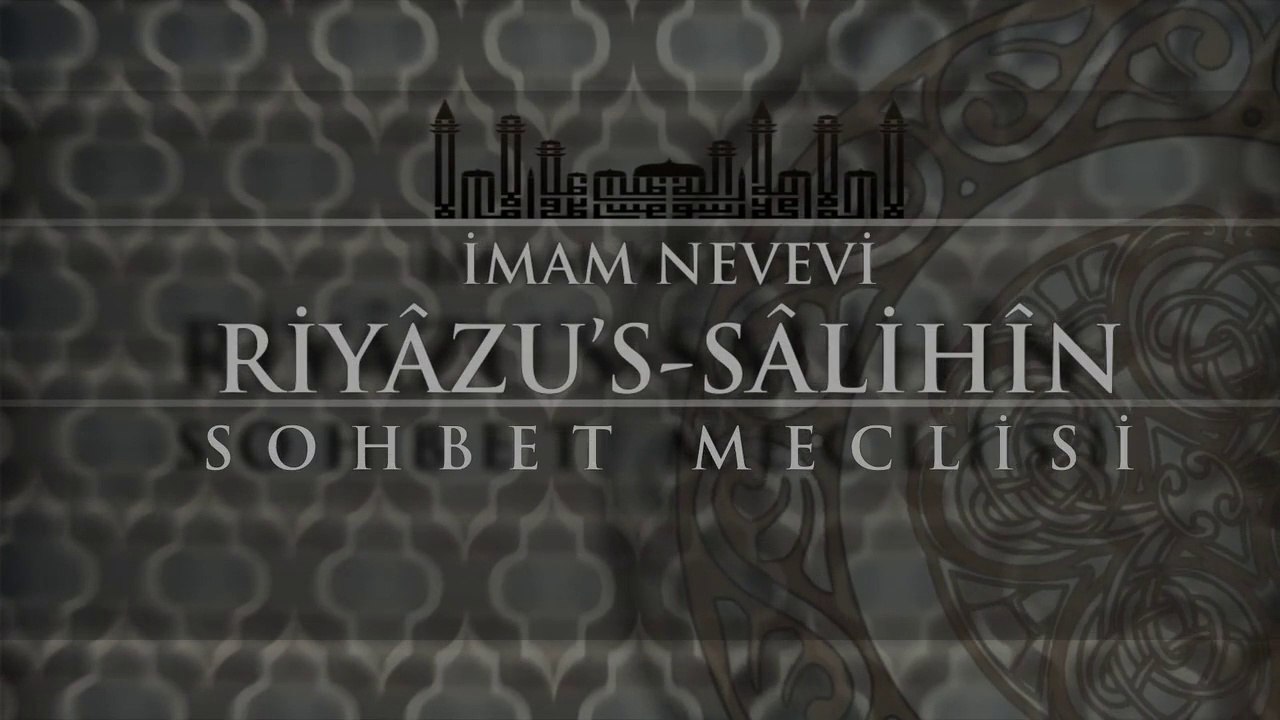 009.Riyazu's-Salihin /Zorlama, Zorlaştırma 2 - Abdullah Yusuf ARSLAN