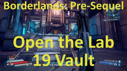 How to Open the Lab 19 Vault in Lab 19 in Borderlands: The Pre-Sequel