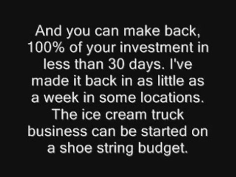 Ice Cream Truck Profits. Make Fast & Easy Money