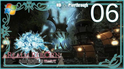 FINAL FANTASY XIV：A Realm Reborn (PC) - Pt.6 【Female Miqo'te】