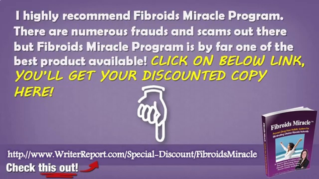 Fibroids Uterus Uterine Miracle Review - The Fibroids Miracle