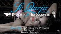 Frankee M ft Los Maleantes - Se queja