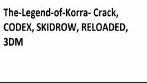 The-Legend-of-Korra- Crack, CODEX, SKIDROW, RELOADED, 3DM - YouTube