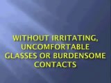 Vision Without Glasses, optometrist, eyesight, eye health, vision center.