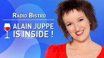 RADIO BISTRO - Alain Juppé inside