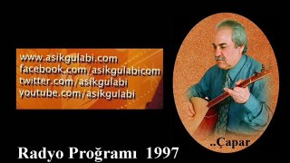 Aşık Gülabi -Radyo Proğramı -1997