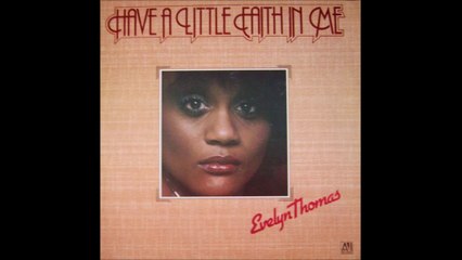 Evelyn Thomas - Have A Little Faith In Me (1979)