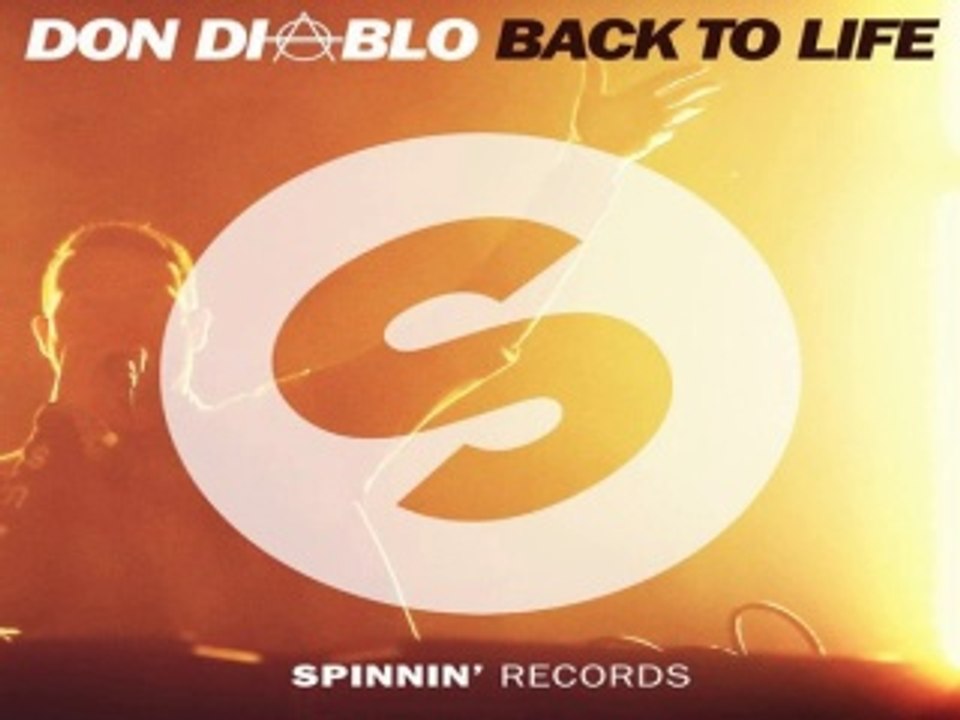 [ DOWNLOAD MP3 ] Don Diablo - Back To Life (Original Mix)