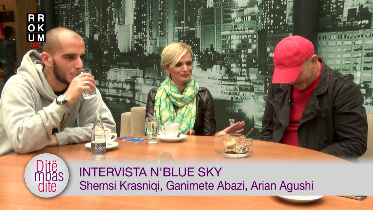 "Ditë mbas Dite" -Intervista n'Blue Sky: Shemsi Krasniqi, Ganimete Abazi, Arian Agushi, kangëtar