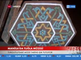 TRT HABER - TURGUTLU TUĞLA MÜZESİ