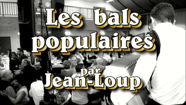 Les bals populaires par Jean Loup