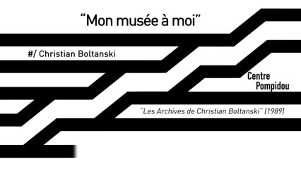 Art Session, mon musée à moi, Christian Boltanski