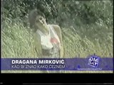 Dragana Mirkovic - Kad bi znao kako ceznem_spot