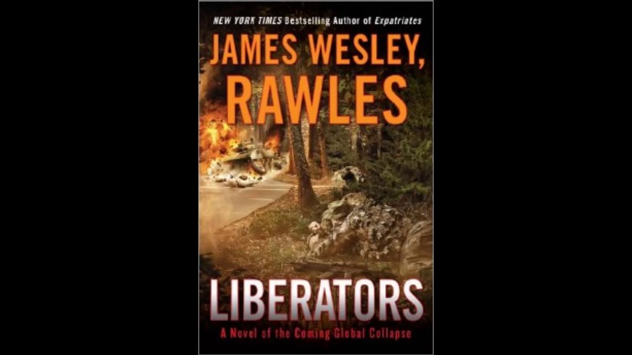Liberators A Novel of the Coming Global Collapse by James Wesley Rawles Book