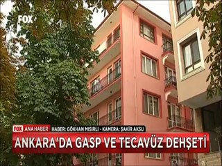 Ankara'da 4 şehir eşkiyasının gasp ve tecavüz dehşeti