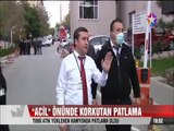 Ankara İbni Sina hastanesinin Acil servisi önünde Korkutan patlama