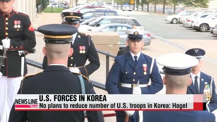 Hagel U.S. has no plan to cut American troop levels in S. Korea