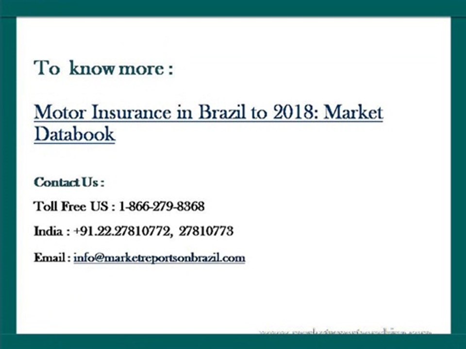 Motor Insurance in Brazil to 2018: Market Databook