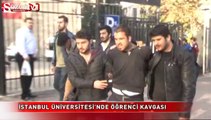 İstanbul Üniversitesi’nde öğrenci kavgası