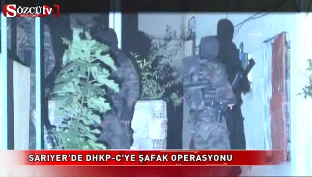 Sarıyer'de DHKP-C'ye şafak operasyonu