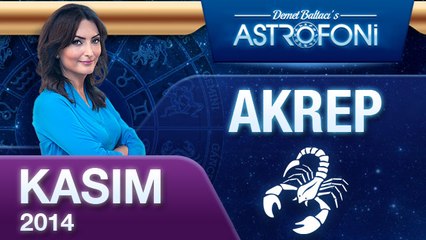 AKREP Burcu, AYLIK Astroloji Yorumu, KASIM 2014