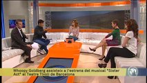 TV3 - Els Matins - Whoopy Goldberg assisteix a l'estrena del musical 