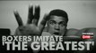 Boxers imitate famous Muhammad Ali quotes