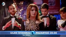 Ulan İstanbul Yaren paçayı kurtarabilecek mi 19.Bölüm Fragmanı-2