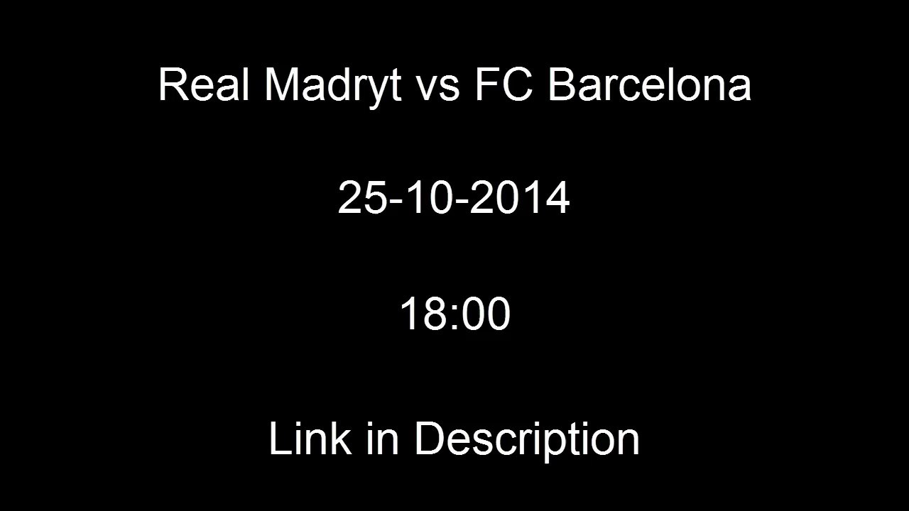 Real Madryt vs FC Barcelona Transmisja El Clásico 25.10.14