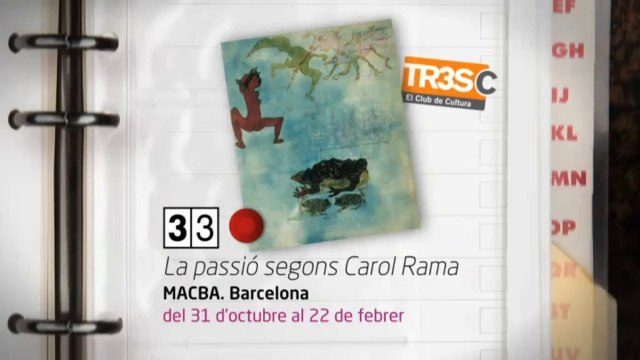 TV3 - 33 recomana - La passió segons Carol Rama. MACBA. Barcelona